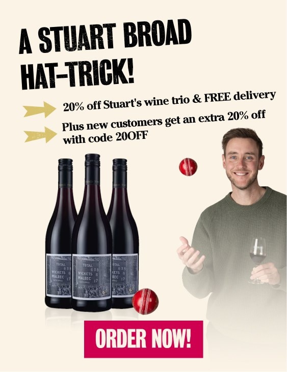 A Stuart Broad Hat-Trick! 20% off Stuart's wine trio & FREE delivery. Plus new customers get an extra 20% off with code 20OFF. ORDER NOW >