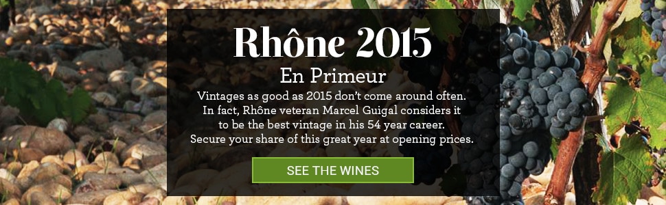 Rhône 2015 En Primeur. Vintages as good as 2015 don't come around often. In fact, Rhône veteran Marcel Guigal considers it to be the best vintage in his 54 year career. Secure your share of this great year at opening prices.