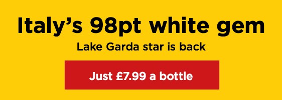 Italy’s 98pt white gem - Lake Garda star is back - Just £7.99 a bottle