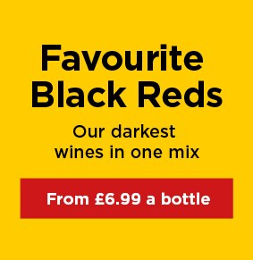 Favourite Black Reds our darkest wines in one mix - From £6.99 a bottle