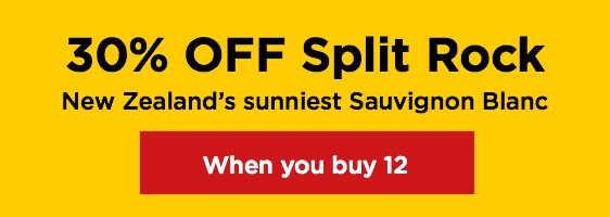 30% OFF Split Rock - New Zealand's sunniest Sauvignon Blanc - When you buy 12
