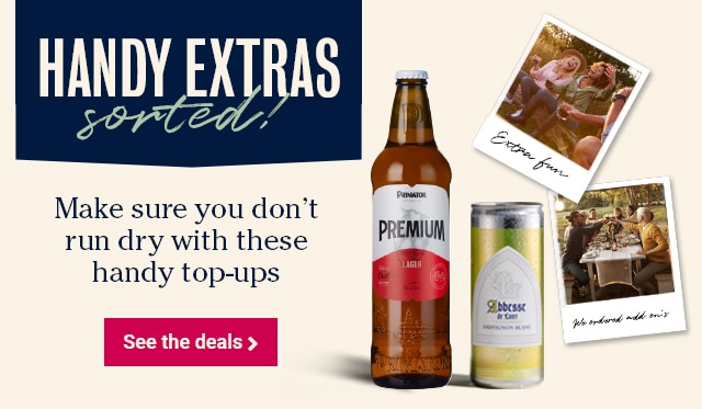 Handy Extras sorted - Make sure you don't run dry with these handy top-ups - see the deals >