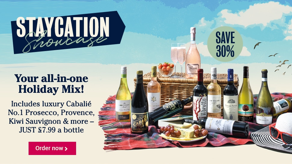 Staycation Showcase - Your all-in-one Holiday Mix! Includes luxury Cabalié No.1 Prosecco,Provence, Kiwi Sauvignon & more – JUST £7.99 a bottle – 30% OFF - Order now >
