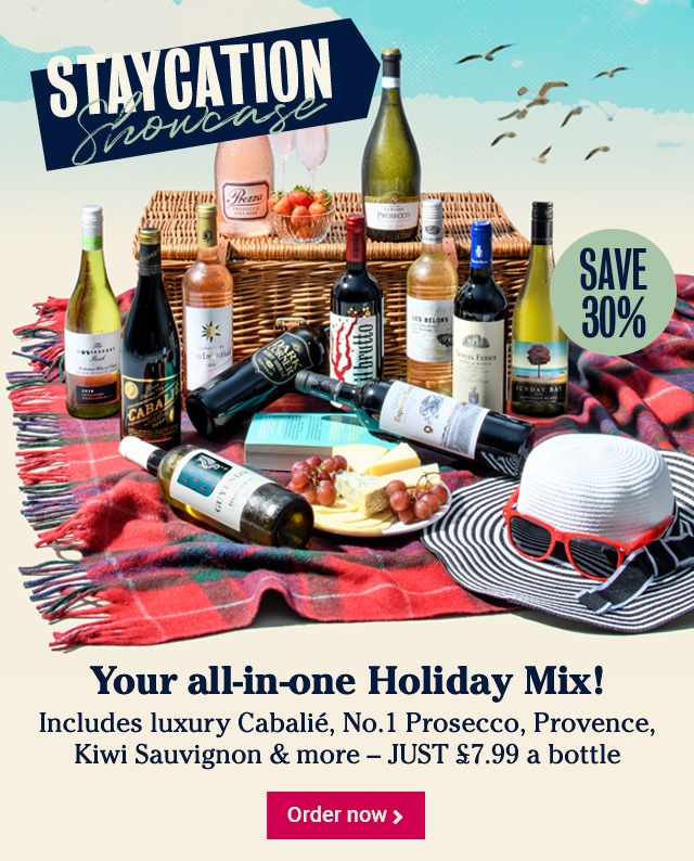 Staycation Showcase - Your all-in-one Holiday Mix! Includes luxury Cabalié No.1 Prosecco,Provence, Kiwi Sauvignon & more – JUST £7.99 a bottle – 30% OFF - Order now >